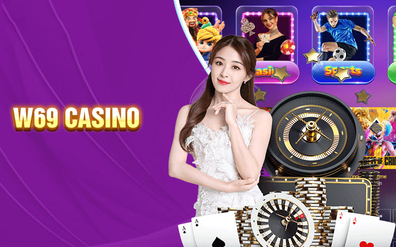 Chơi casino tại w69 uy tín an toàn