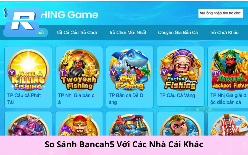 So Sánh Bancah5 Với Các Nhà Cái Khác